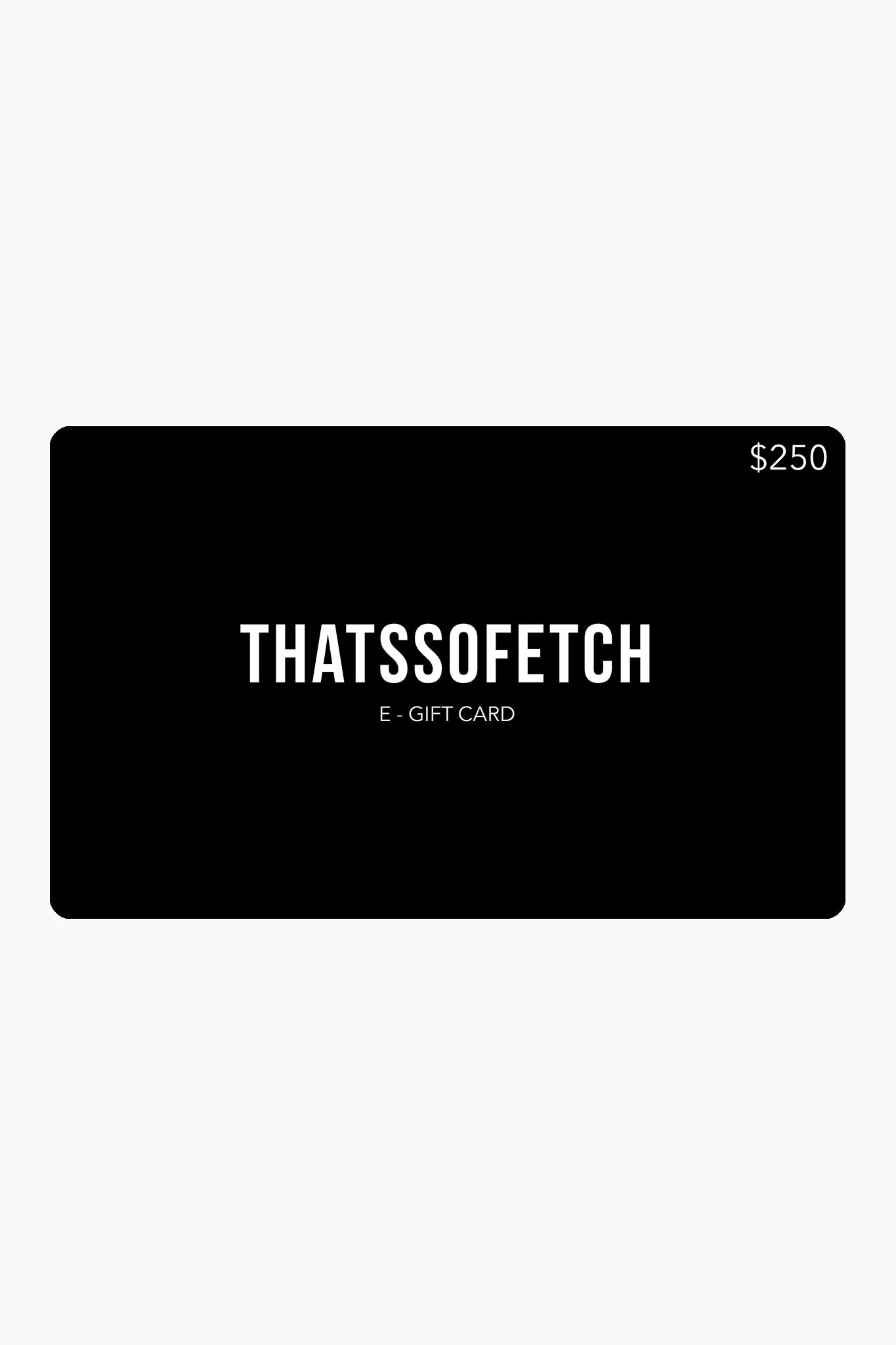 E - Gift Card